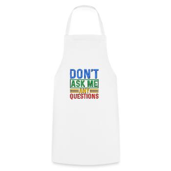 Ne me posez pas de questions 5 - Tablier de cuisine - blanc - Devant - AI Model Male 185 dark (185cm)