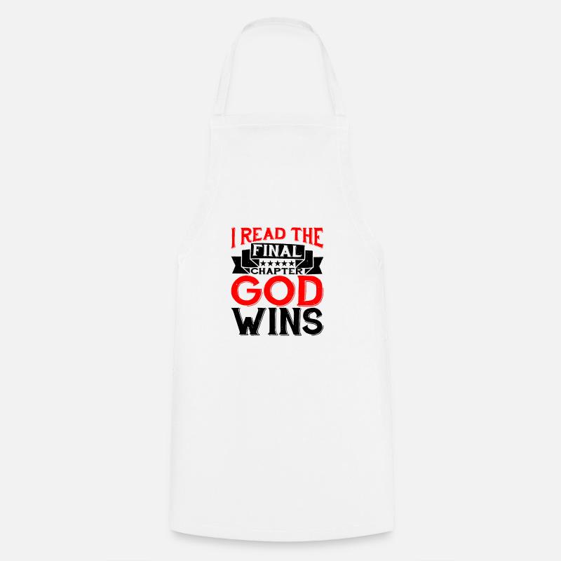 I Read The Final Chapter, God Wins - Kochschürze - Weiß