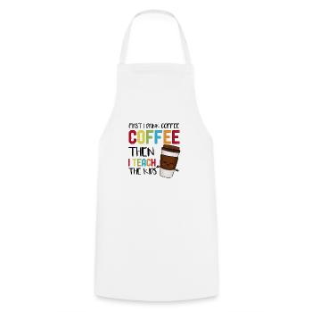 First I Drink Coffee Then I Teach The Kids - Cooking Apron - white - Front - AI Model Male 185 dark (185cm)