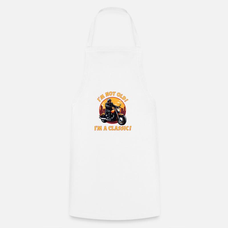 I'm Not Old! I'm A Classic! - Cooking Apron - white