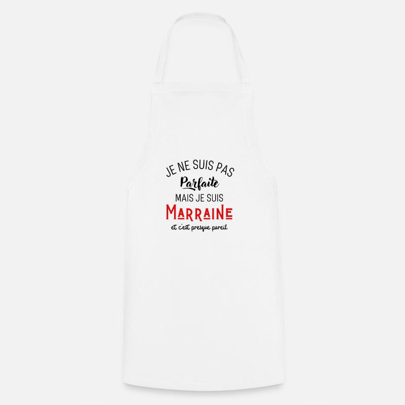 Pas parfaite mais marraine - Tablier de cuisine - blanc