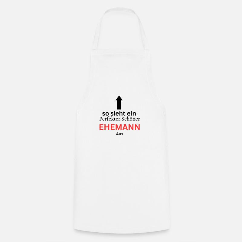 Der perfekte Ehemann - Kochschürze - Weiß