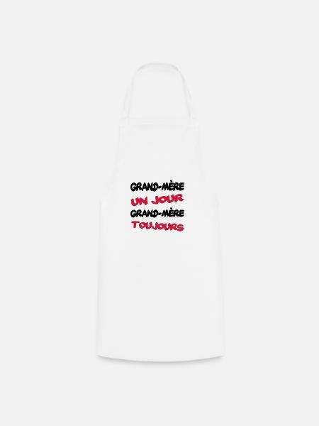 GRAND MERE un jour... - Cooking Apron - white