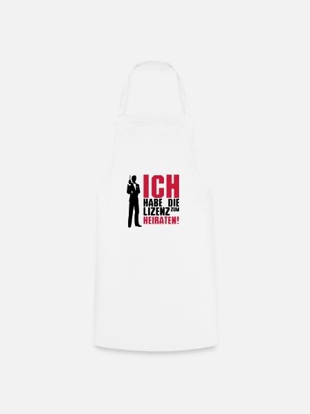 ich habe die - Kochschürze - Weiß