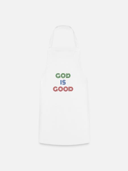 Gott ist gut. Gott ist gut - Kochschürze - Weiß