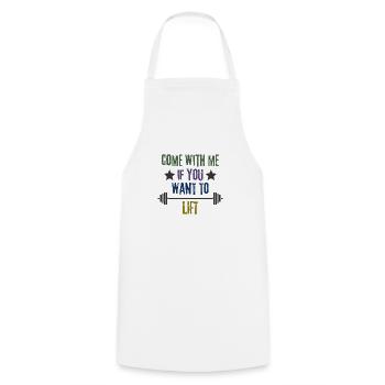 Come With Me If You Want To Lift - Cooking Apron - white - Front - AI Model Male 185 dark (185cm)