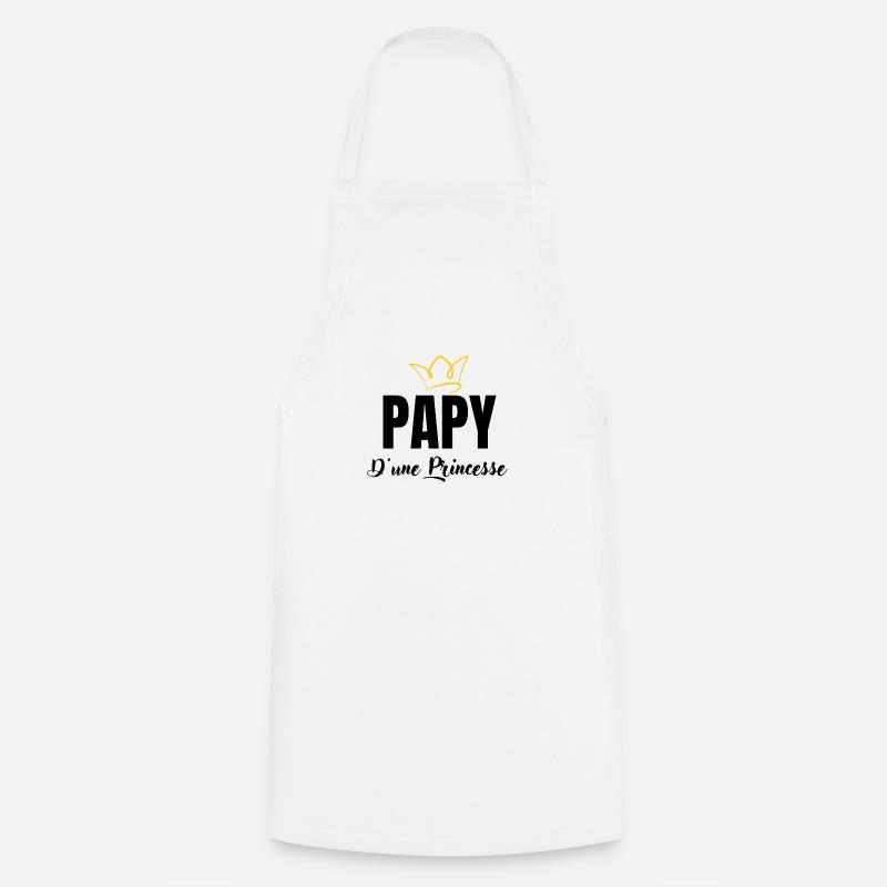 papy d'une princesse - Tablier de cuisine - blanc
