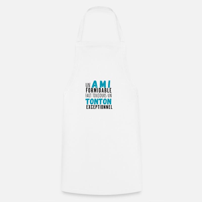 Un ami formidable et tonton exceptionnel - Tablier de cuisine - blanc