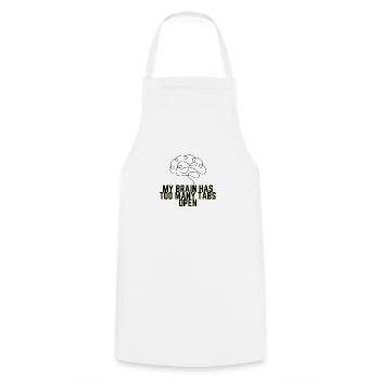My Brain Has Too Many Tabs Open - Funny Quote - Cooking Apron - white - Front - AI Model Male 185 dark (185cm)