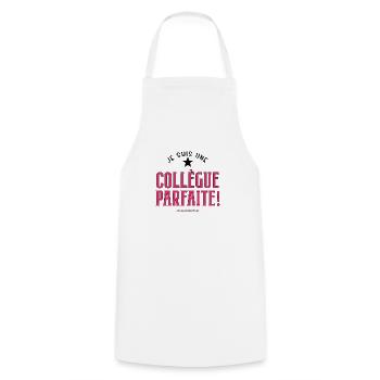 Je suis une collègue parfaite. Cadeau collègue - Tablier de cuisine - blanc - Devant - AI Model Male 185 dark (185cm)
