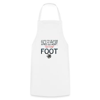 vie apres mort humour football savoir citation - Tablier de cuisine - blanc - Devant - AI Model Male 185 dark (185cm)