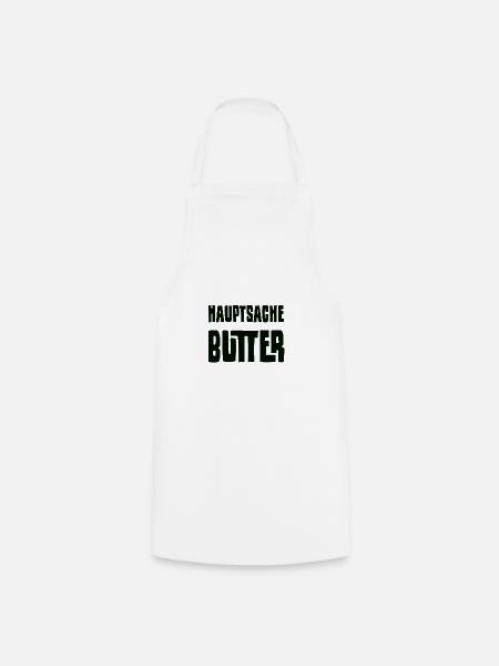 Hauptsache Butter weiß - Kochschürze - Weiß