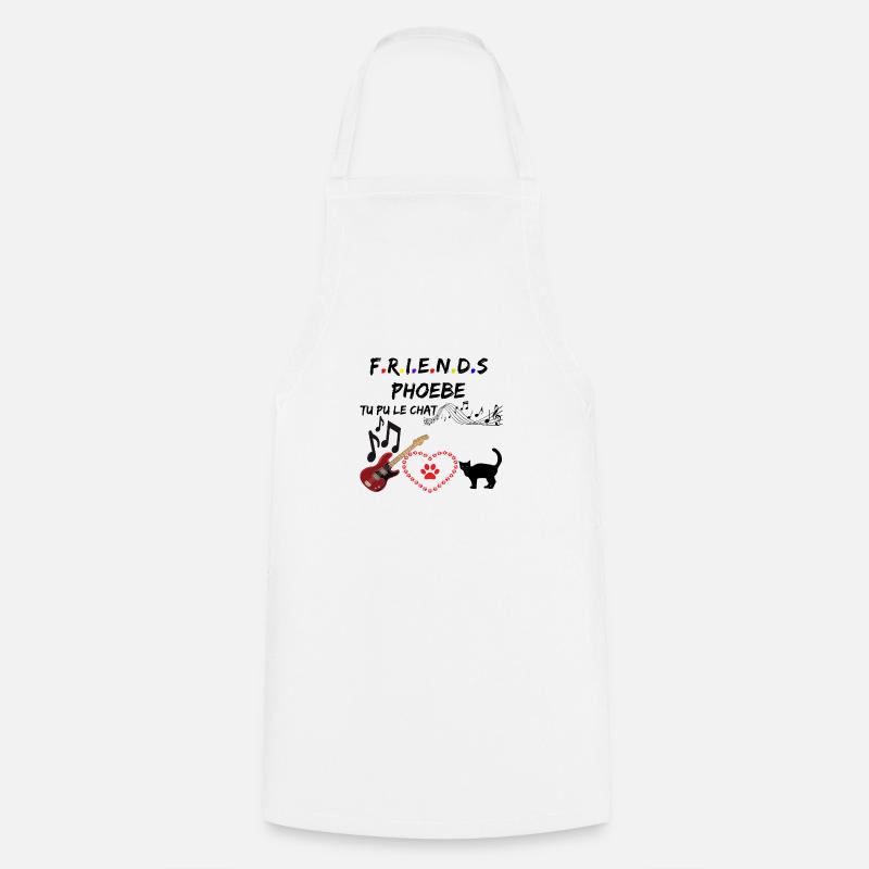 friends chanson phoebe tu pu le chat - Tablier de cuisine - blanc