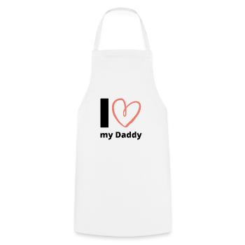 I Love my Daddy Saying Father's Day Love Dad Father - Cooking Apron - white - Front - AI Model Male 185 dark (185cm)