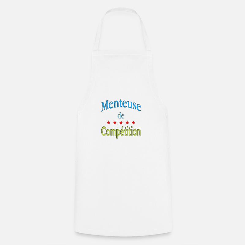 Menteuse de compétition - Tablier de cuisine - blanc