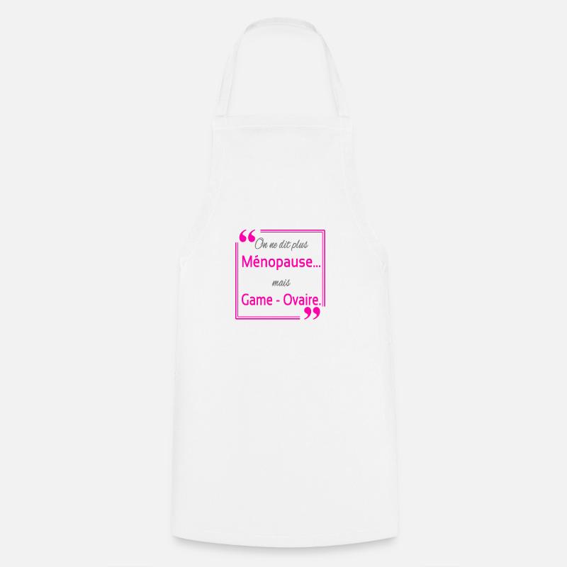 On ne dit plus ménopause - Tablier de cuisine - blanc