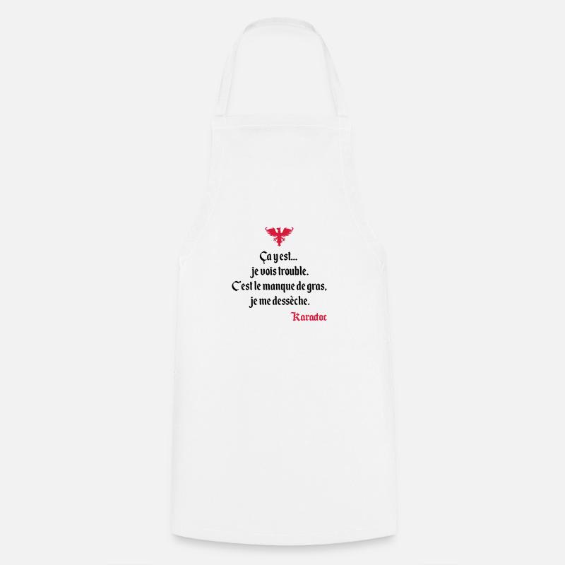 C'est le manque de gras, je me dessèche. Karadoc - Tablier de cuisine - blanc