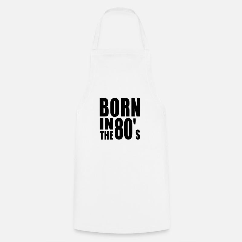 BORN IN THE 80s - Cooking Apron - white