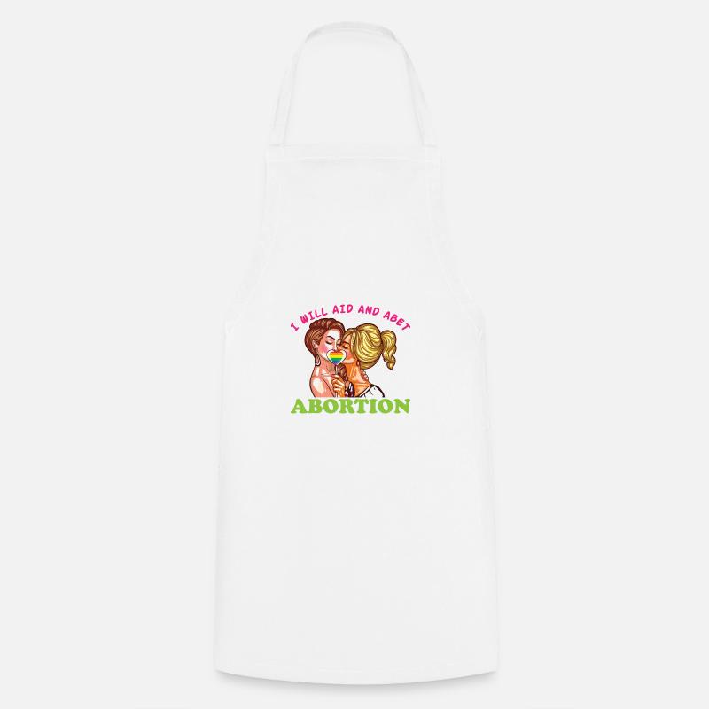 i will aid and abet abortion - Cooking Apron - white