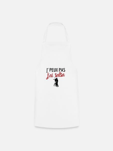 Je peux pas j'ai salsa humour - Tablier de cuisine - blanc