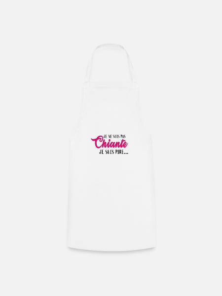 Je ne suis pas chiante cadeau drôle fille chiante - Tablier de cuisine - blanc