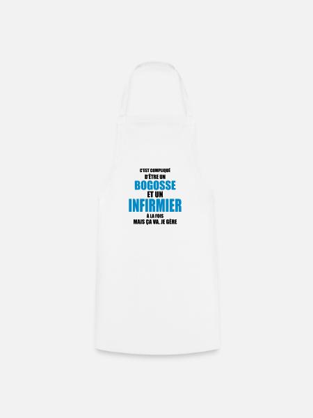 c'est compliqué d'être un bogosse et infirmier - Tablier de cuisine - blanc