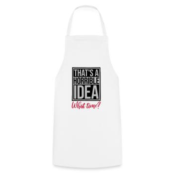 Thats a horrible Idea - Cooking Apron - white - Front - AI Model Male 185 dark (185cm)