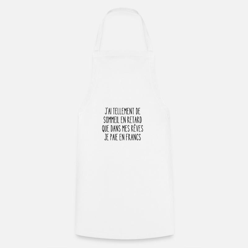 sommeil en retard - Tablier de cuisine - blanc