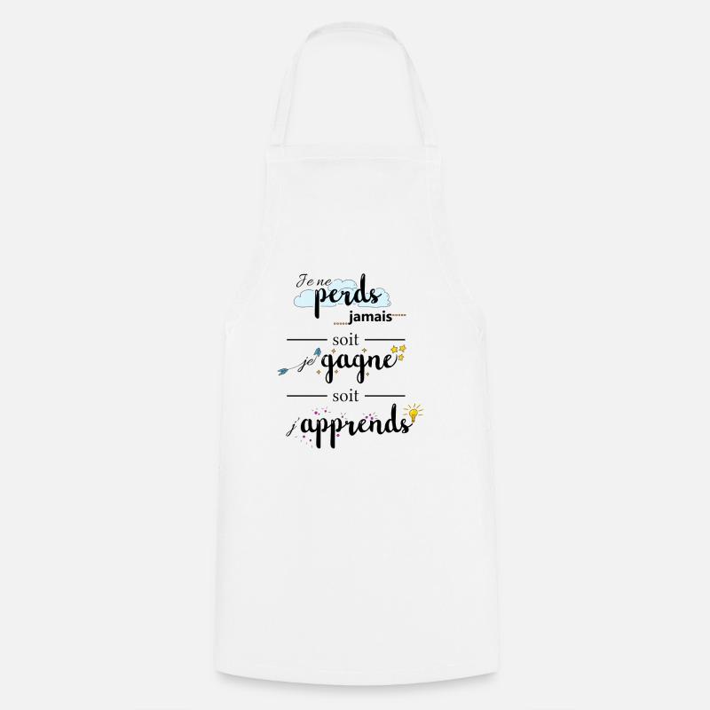 Citation : Je ne perds jamais - Tablier de cuisine - blanc