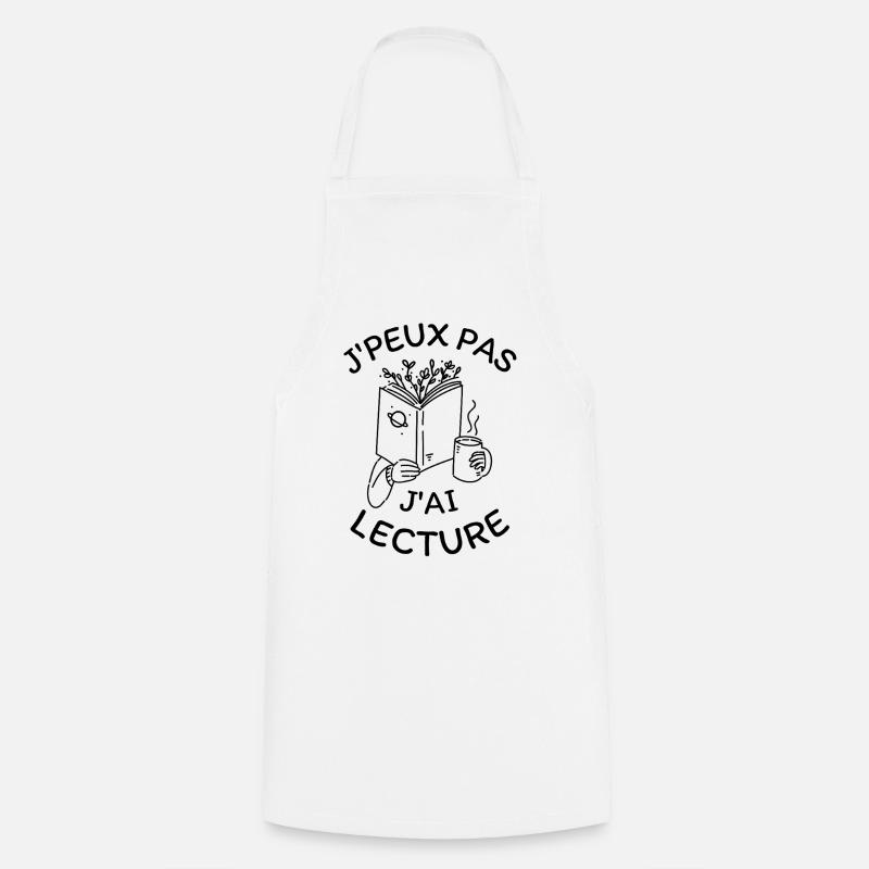 Je peux pas j'ai lecture - Tablier de cuisine - blanc