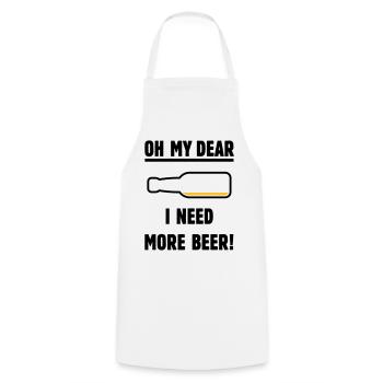 Oh My Dear – I Need More Beer! (Beer / POS 2C) - Cooking Apron - white - Front - AI Model Male 185 dark (185cm)
