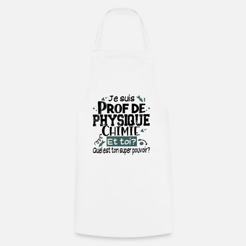 Prof Physique Chimie Professeur Collège Lycée - Tablier de cuisine - blanc