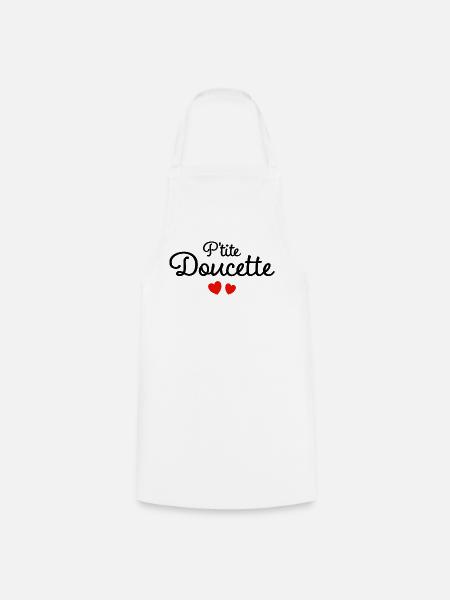 Petite Doucette Humour Surnom Affectueux Femme - Tablier de cuisine - blanc