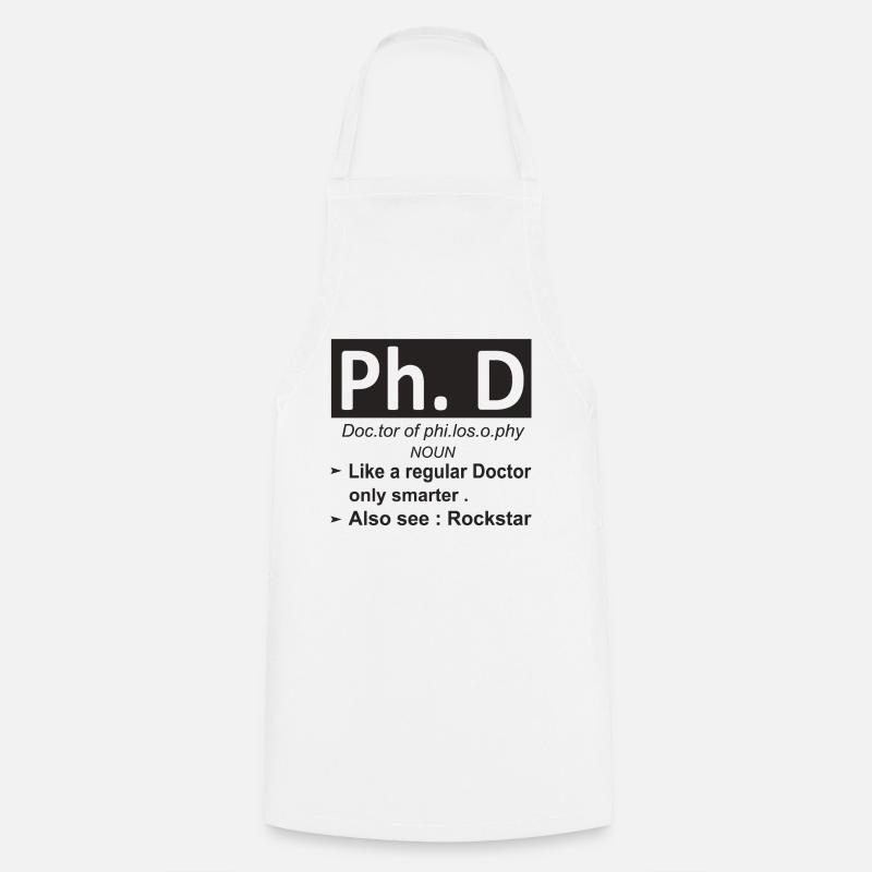 PhD Philosophy Funny - Tablier de cuisine - blanc