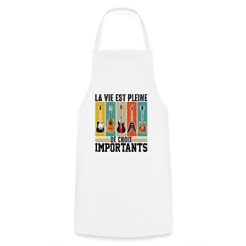 La Vie Est Pleine De Choix Importants - Guitare - Tablier de cuisine - blanc - Devant - AI Model Male 185 dark (185cm)