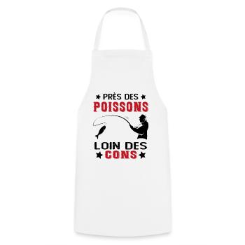 Près Des Poissons Loin Des Cons Drôle Pêcheur - Tablier de cuisine - blanc - Devant - AI Model Male 185 dark (185cm)
