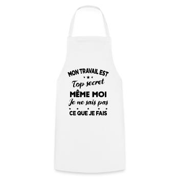 Collègue de bureaux Mon travail est top secret - Tablier de cuisine - blanc - Devant - AI Model Male 185 dark (185cm)