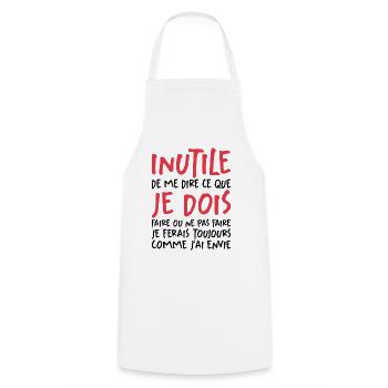 Inutile De Me Dire Ce Que Je Dois Faire - Tablier de cuisine - blanc - Devant - AI Model Male 185 dark (185cm)