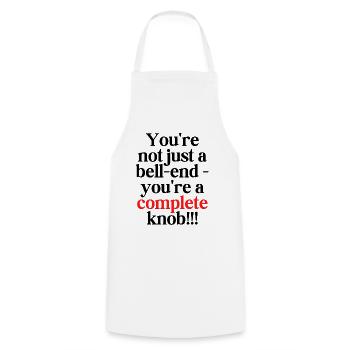 You're not just a bell-end - Cooking Apron - white - Front - AI Model Male 185 dark (185cm)