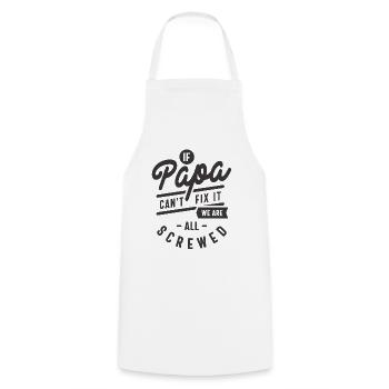 Si papa ne peut pas le réparer, nous sommes tous taillés - Tablier de cuisine - blanc - Devant - AI Model Male 185 dark (185cm)