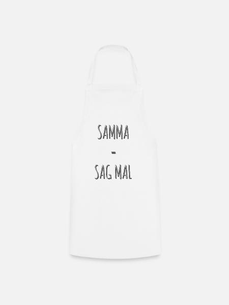 Samma = Sag mal - Kochschürze - Weiß