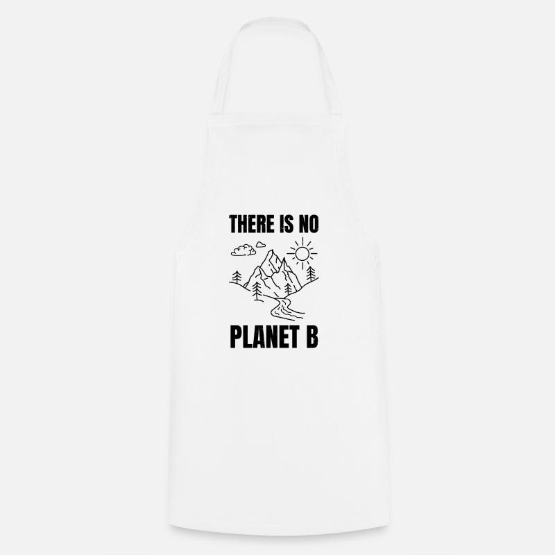 there is no planet b - Tablier de cuisine - blanc