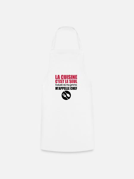 la cuisine seul endroit où ma femme m'appelle chef - Tablier de cuisine - blanc