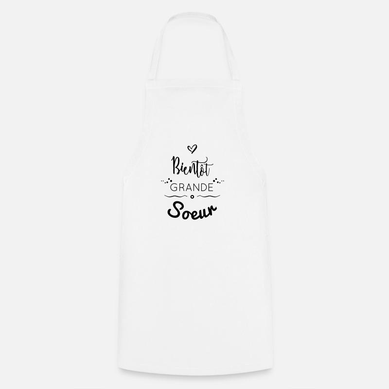 BIENTÔT GRANDE SOEUR - Tablier de cuisine - blanc
