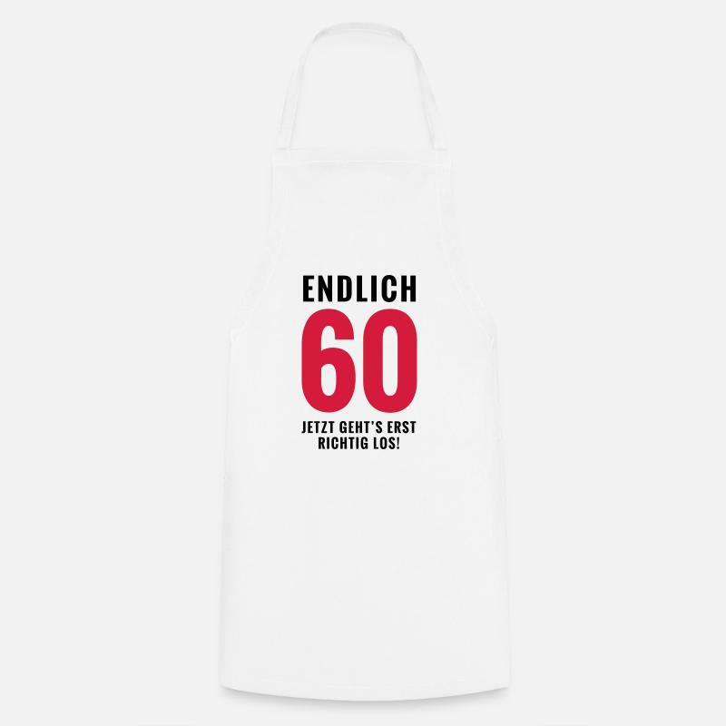 Endlich 60 - Geburtstag - Kochschürze - Weiß