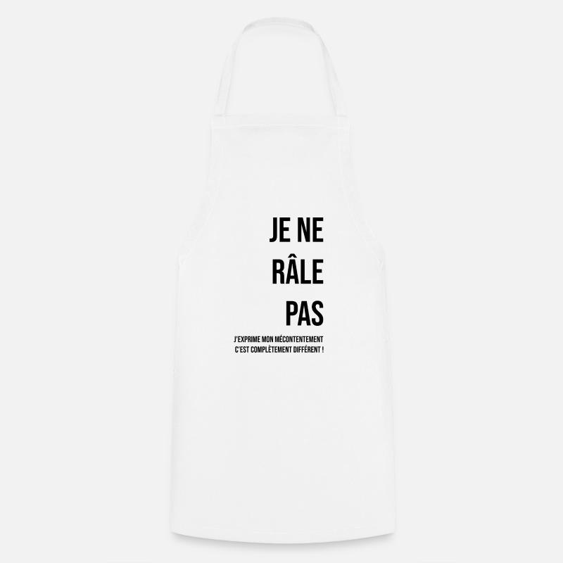 Je ne râle pas - Tablier de cuisine - blanc