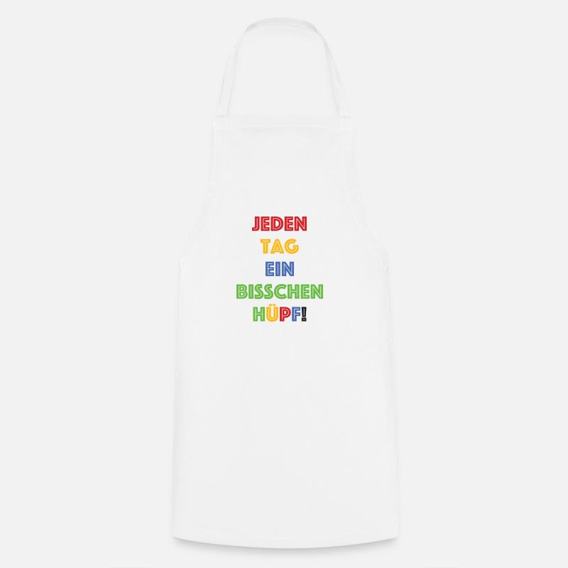 Jeden Tag ein bisschen Huepf - Kochschürze - Weiß