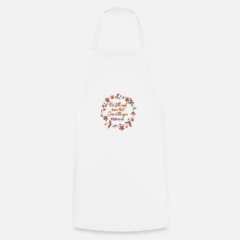 Conception chrétienne - Soyez toujours Psaume 46 - Tablier de cuisine - blanc
