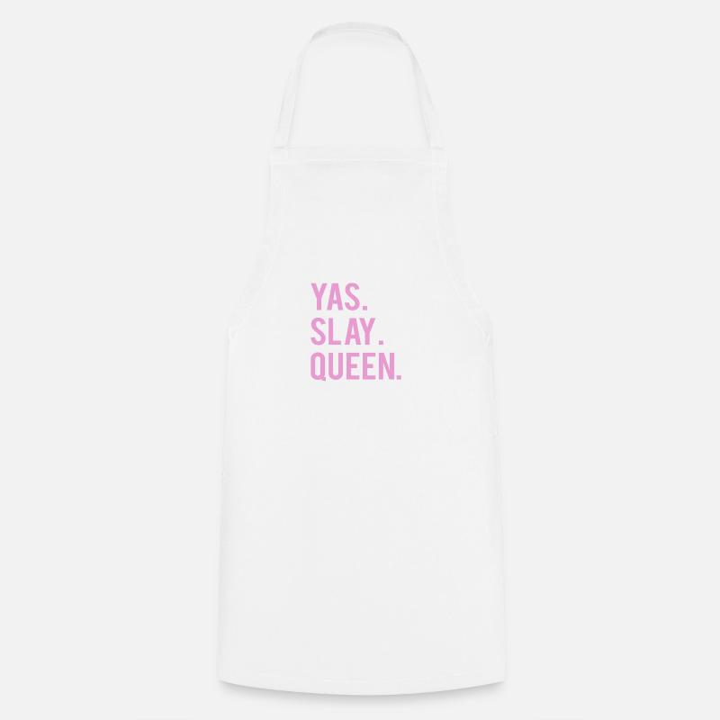 Cute Yas. Slay, Queen. Tshirt - Cooking Apron - white