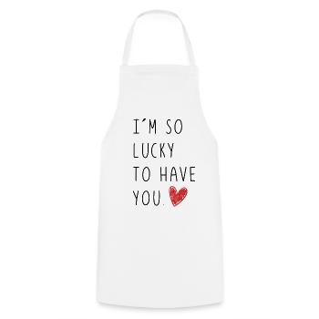 I am so lucky to have you - Geschenk Valentinstag - Kochschürze - Weiß - Vorne - AI Model Male 185 dark (185cm)